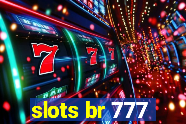slots br 777